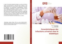 CaractéRistiques Des Infections Urinaires Chez Le DiabéTique Ammari (U. A.) Buch