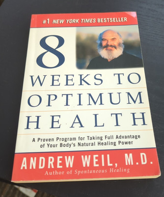 1998 Eight Weeks to Optimum Health a Proven Program for Taking Full Advantage
