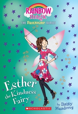 Esther the Kindness Fairy (Friendship Fairies #1): A Rainbow Magic Book (1)