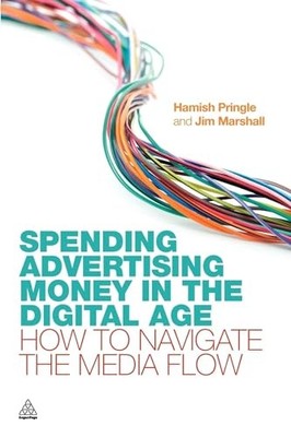 Spending Advertising Money in the Digital Age: How to Navigate t