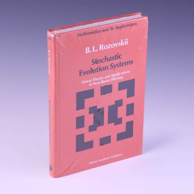 Stochastic Evolution Systems: Linear Theory and Applications by B.L. Rozovskii