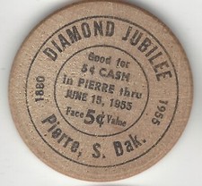 1955, Pierre, South Dakota Diamond Jubilee, 5&cent; Trade Token, Wooden Nickel