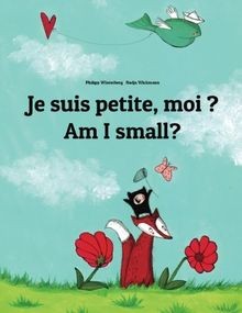 Je suis petite, moi ? Am I small?: Un livre dimages pou... | Buch | Zustand gut