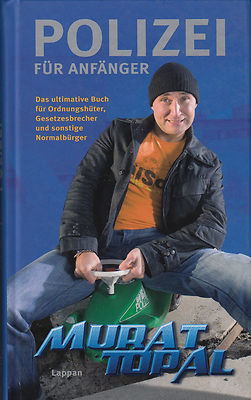 Polizei für Anfänger von Murat Topal Lappan Verlag 2008 Buch