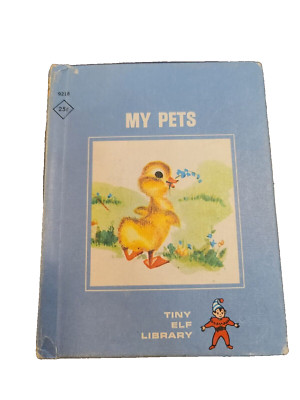 MY PETS    Rand McNally Tiny Elf Library Priscilla Klaus 1968 hb little chick VG