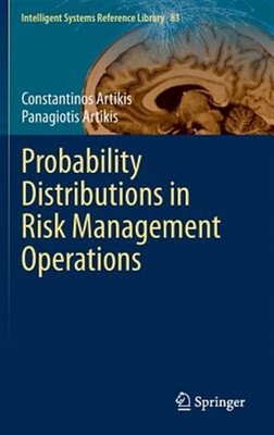 Probability Distributions in Risk Management Operations, Hardcover by Artikis...