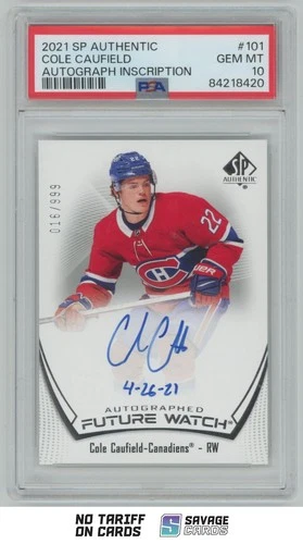 2021-22 SP Authentic Future Watch Auto Inscribed Cole Caufield RC PSA 10 /999