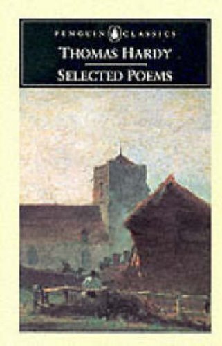 Selected Poems (Penguin Classics) By Thomas Hardy