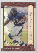 1999 Bowman Chrome Refractor Priest Holmes #118 19nq