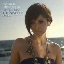 Natalie Imbruglia Glorious: The Singles 97 to 07 (CD) Album (UK IMPORT)