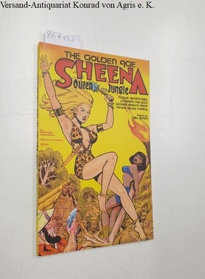 The Golden Age: Sheena Queen of the Jungle - edited by Bill black Classic advent