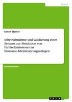 Inbetriebnahme Und Validierung Eines Systems Zur Simulation Von Partikelemission
