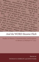 Thomas H. Olbricht (U. A.) | And The Word Became Flesh | Buch | Englisch (2009)