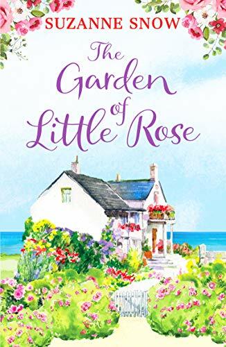 The Garden of Little Rose: A gorgeous and heartwarming romance: 2 (Welcome to ,
