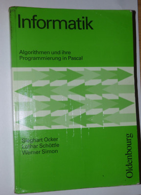 Informatik (Oldenbourg) - Algorithmen und ihre Programmierung in Pascal