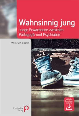 Wahnsinnig jung | Wilfried Huck | deutsch