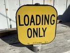 Vintage City Of Los Angeles, Ca LOADING ONLY Double Sided Porcelain Sign