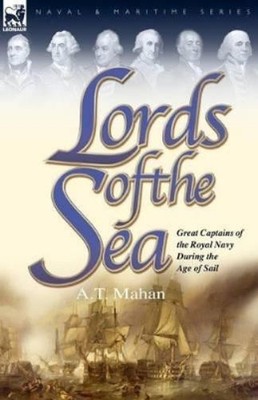 A T Mahan Lords of the Sea (Taschenbuch) Naval and Maritime