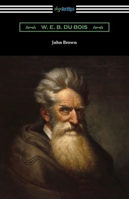W E B Du Bois John Brown (Taschenbuch) (US IMPORT)