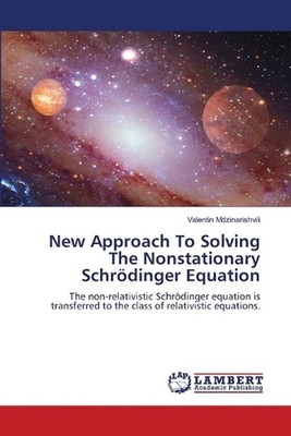 New Approach To Solving The Nonstationary Schrdinger Equation by Valentin Mdzina