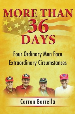 More Than 36 Days Four Ordinary Men Face Extraordinary Circumstances