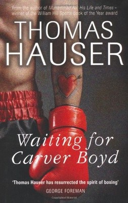 Waiting for Carver Boyd,Thomas Hauser