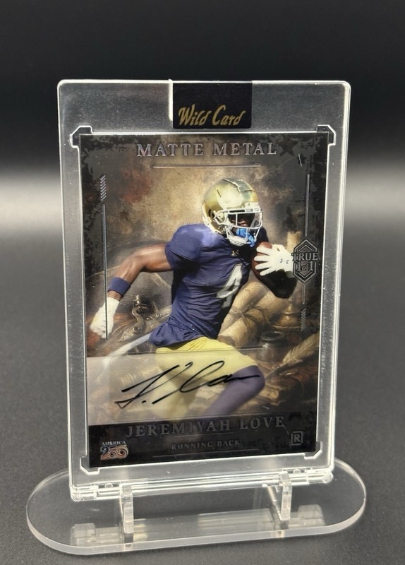 Jeremiyah Love Auto Rookie Card True 1/1, Holo 250th Matte Metal Wild Card 2026