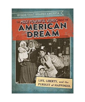 The Most Powerful Words About the American Dream [Words That Shaped America], Mc