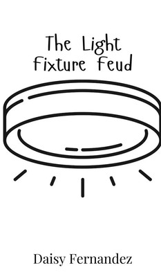 The Light Fixture Feud | Daisy Fernandez | Buch | Englisch | 2025