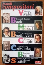 Grandi compositori Vivaldi Bach Mozart Beethoven Chopin Cajkovski Brahms Strauss