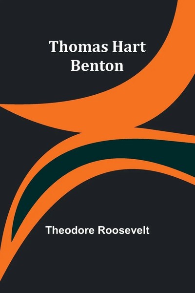 Thomas Hart Benton Theodore Roosevelt Taschenbuch Englisch 2024 Alpha Edition-image