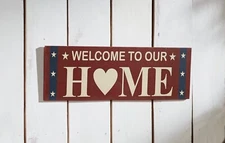 New Primitive Americana Flag Heart PATRIOTIC WELCOME TO OUR HOME SIGN 18"