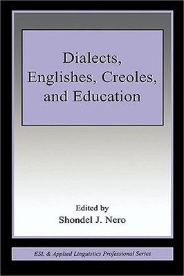 Dialects, Englishes, Creoles, and Education (Paperback or Softback)
