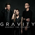 Gravity by Against the Current (CD, Jun-2015)