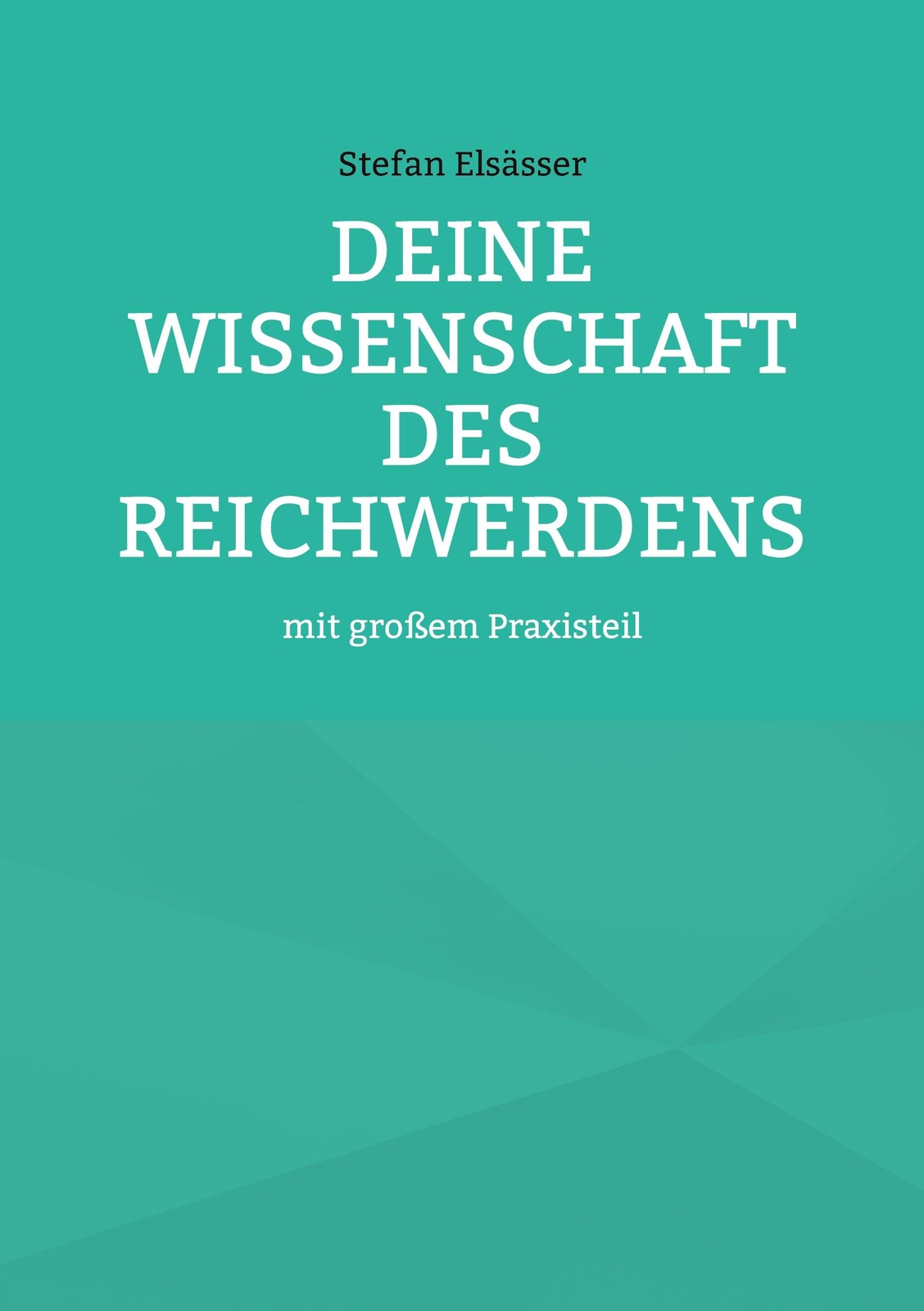 Deine Wissenschaft Des Reichwerdens | Buch | 9783753406985