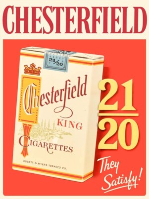 Chesterfield King Cigarettes NEW Sign 24