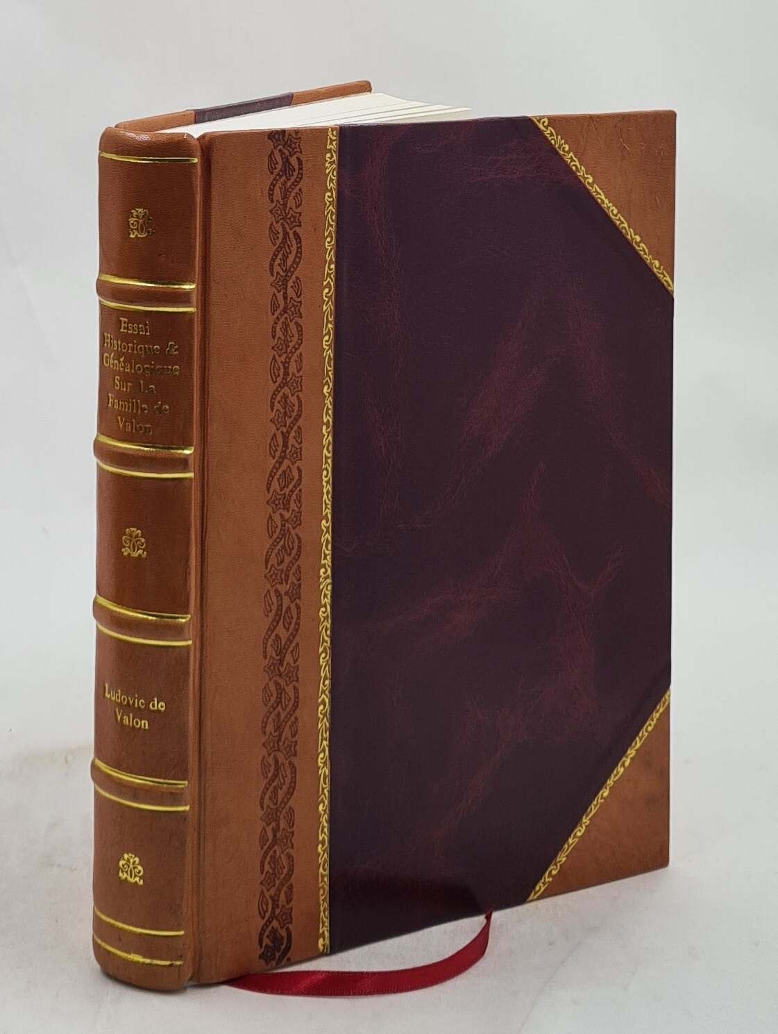 Essai Historique Et G?N?Alogique Sur La Famille De Valon. Seigne [Leather Bound]