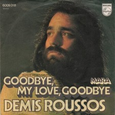 Demis Roussos   Goodbye, My Love, Goodbye