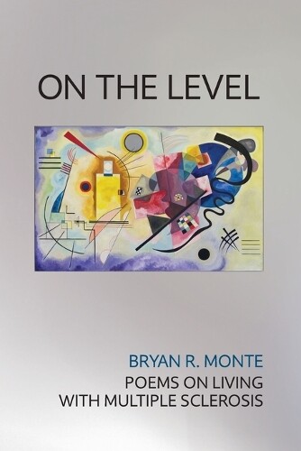 Bryan R Monte On the Level (Tascabile)