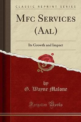 Mfc Services (Aal): Its Growth and Impact (Classic