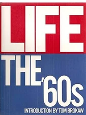 Life: The '60s - Hardcover By O'Neil, Doris C. - VERY GOOD