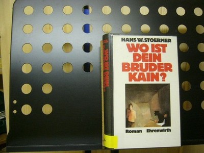 Wo ist dein Bruder Kain Stoermer, Hans W. :