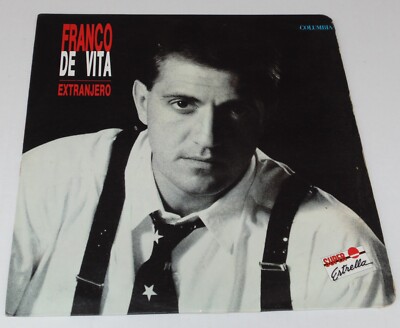 FRANCO DE VITA EXTRANJERO NO BASTA YA LO HE VIVID VINYL COLOMBIAN LP 33 RPM 1990
