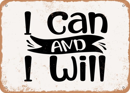 METAL SIGN - I Can and I Will - Vintage Look Sign - Afbeelding 1 van 2