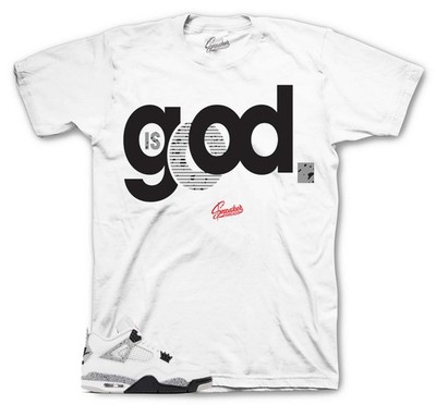 Shirts To Match Jordan 4 White Cement - God Sneaker Tees