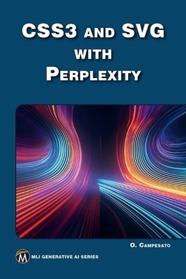 Oswald Campesato CSS3 and SVG with Perplexity (Paperback)