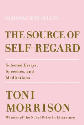 The Source of Self-Regard | Selected Essays, Speeches, and Meditations | Buch
