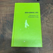 Good Morning Lord Charles R. Hembree 1971 Devotions Everyday Living Baker