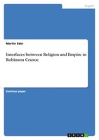 Martin Eder | Interfaces Between Religion And Empire In Robinson Crusoe | Buch
