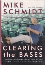 CLEARING THE BASES Mike Schmidt SIGNED 1st Printing Baseball HOF HB w/dj